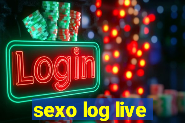sexo log live